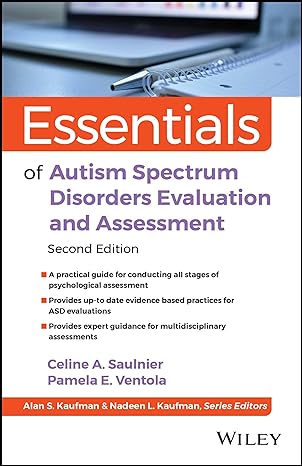 Essentials of Autism Spectrum Disorders Evaluation and Assessment (Essentials of Psychological Assessment) - Popular Autism Related Book