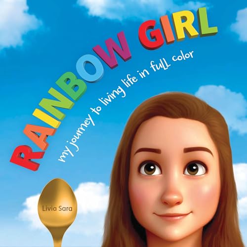 Rainbow Girl: My Journey to Living Life in Full Color - Popular Autism Related Book
